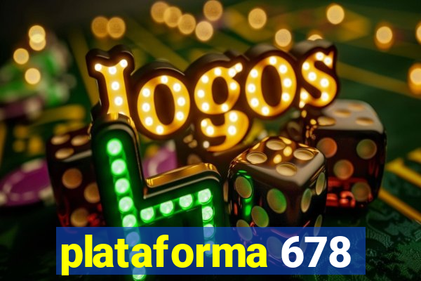 plataforma 678